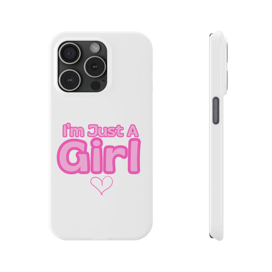 I'm Just A Girl IPhone Case