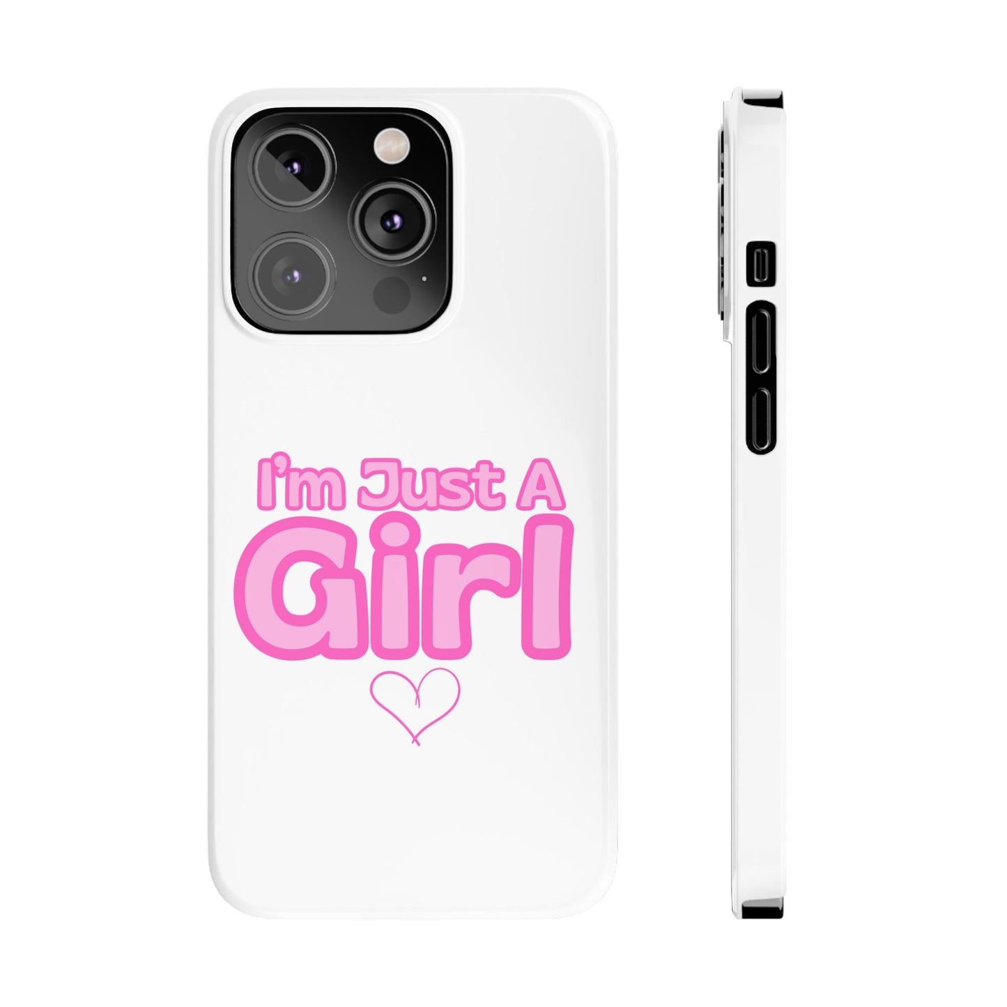 I'm Just A Girl IPhone Case