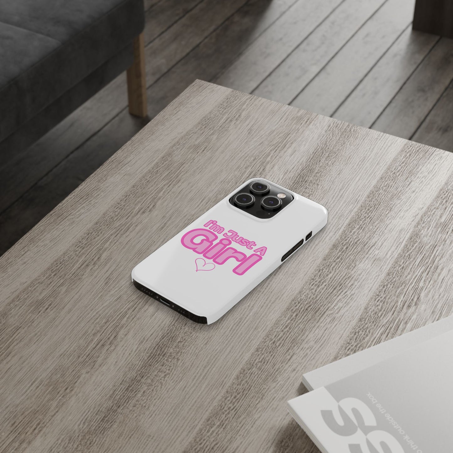 I'm Just A Girl IPhone Case