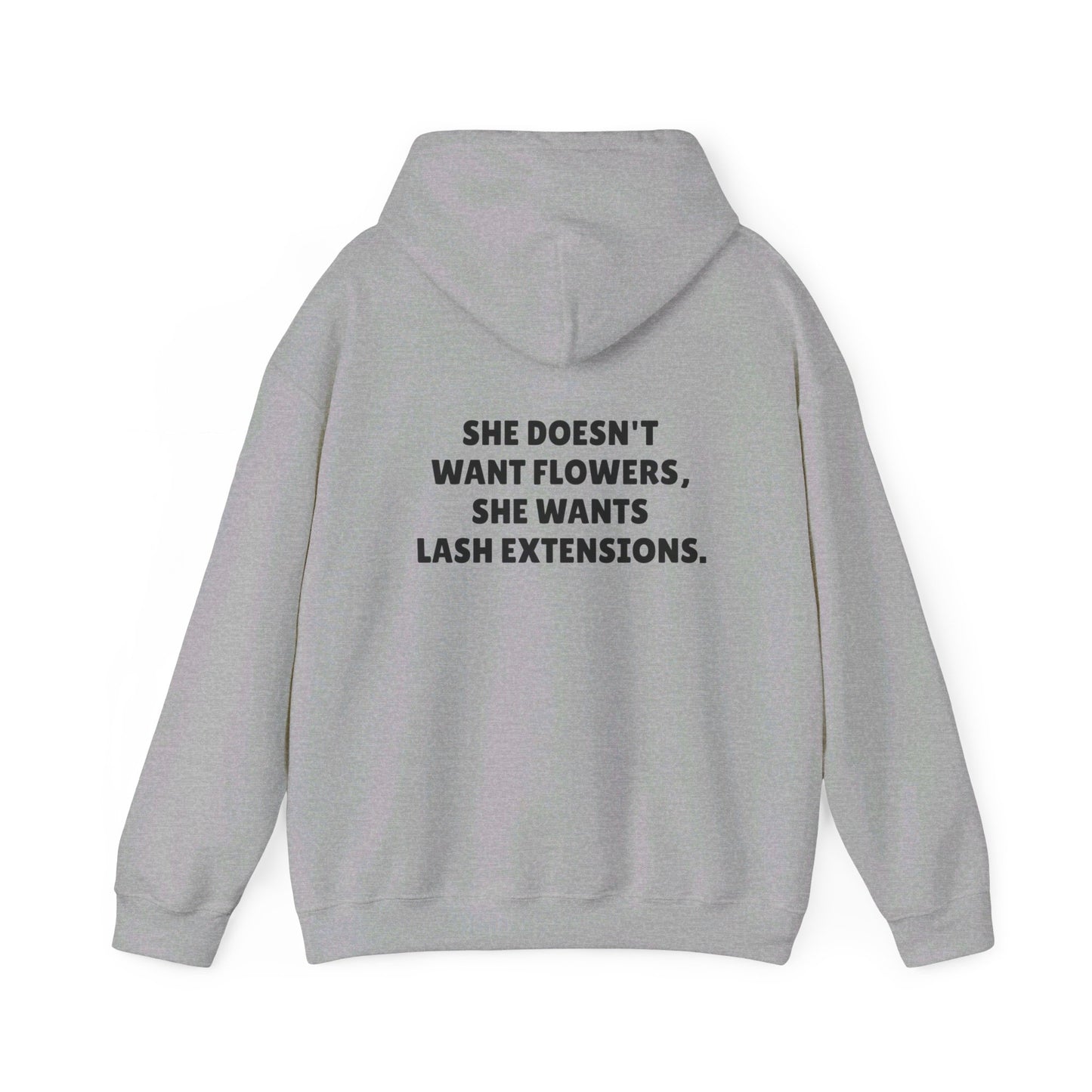She Doesn't Want Flowers Hooded Sweatshirt