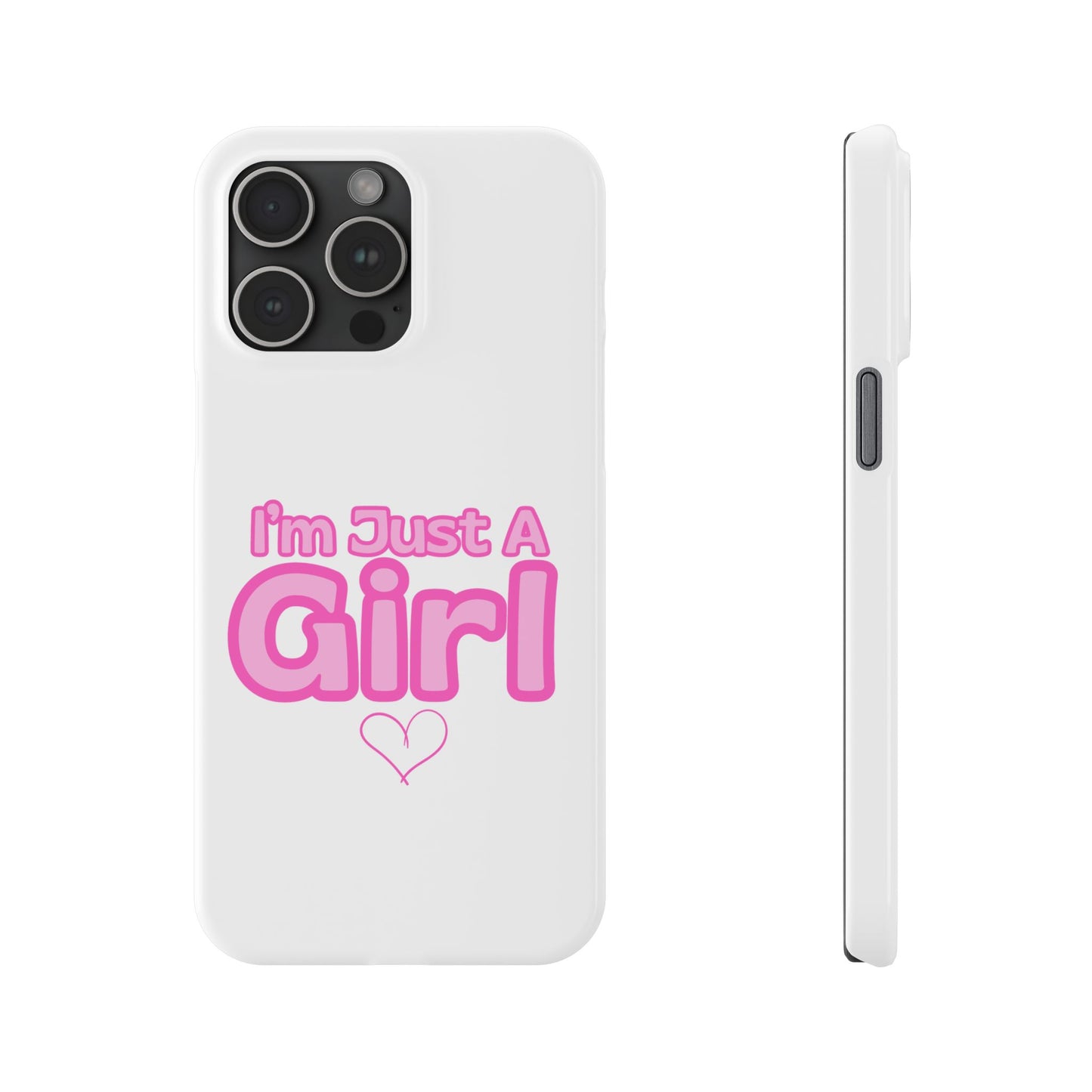 I'm Just A Girl IPhone Case