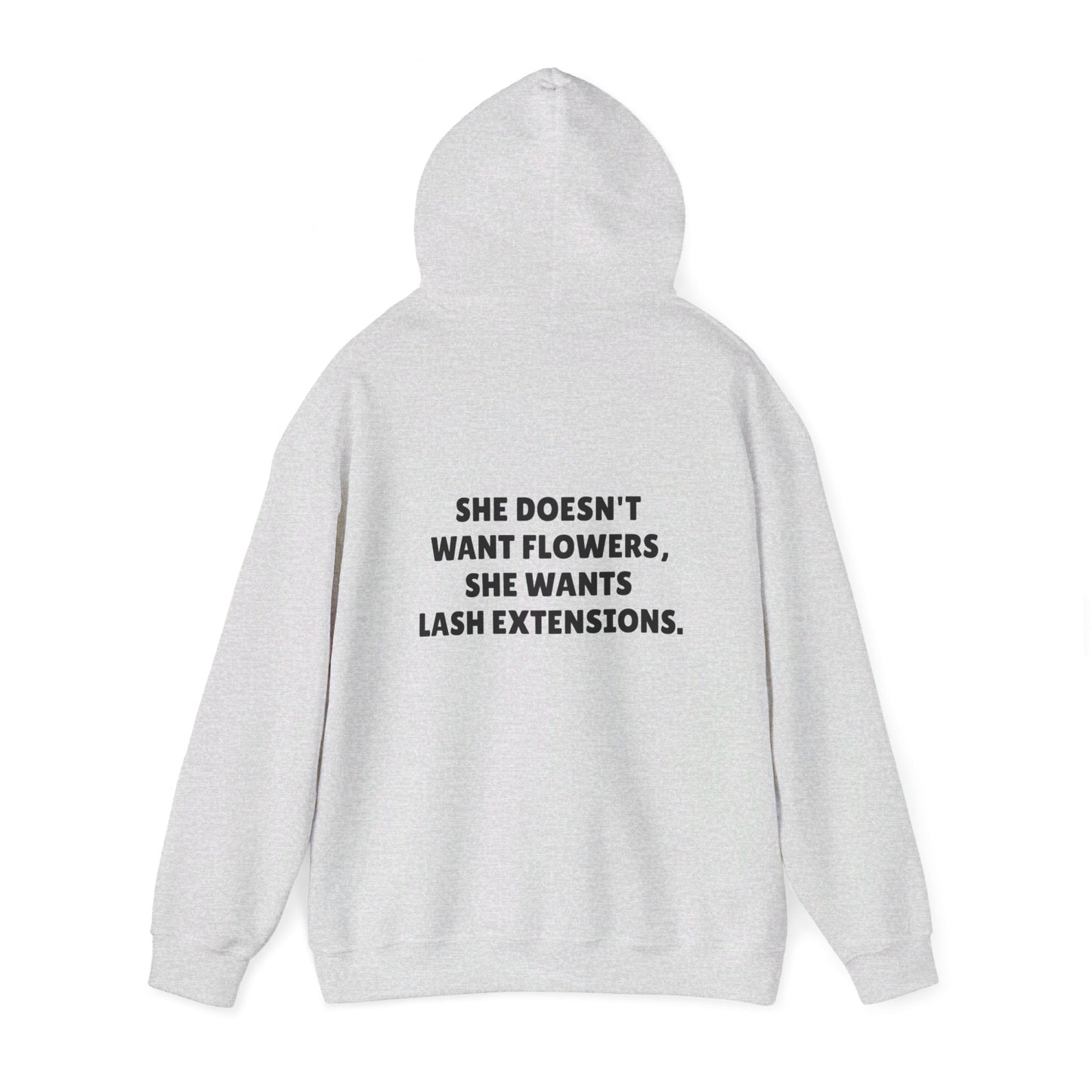 She Doesn't Want Flowers Hooded Sweatshirt