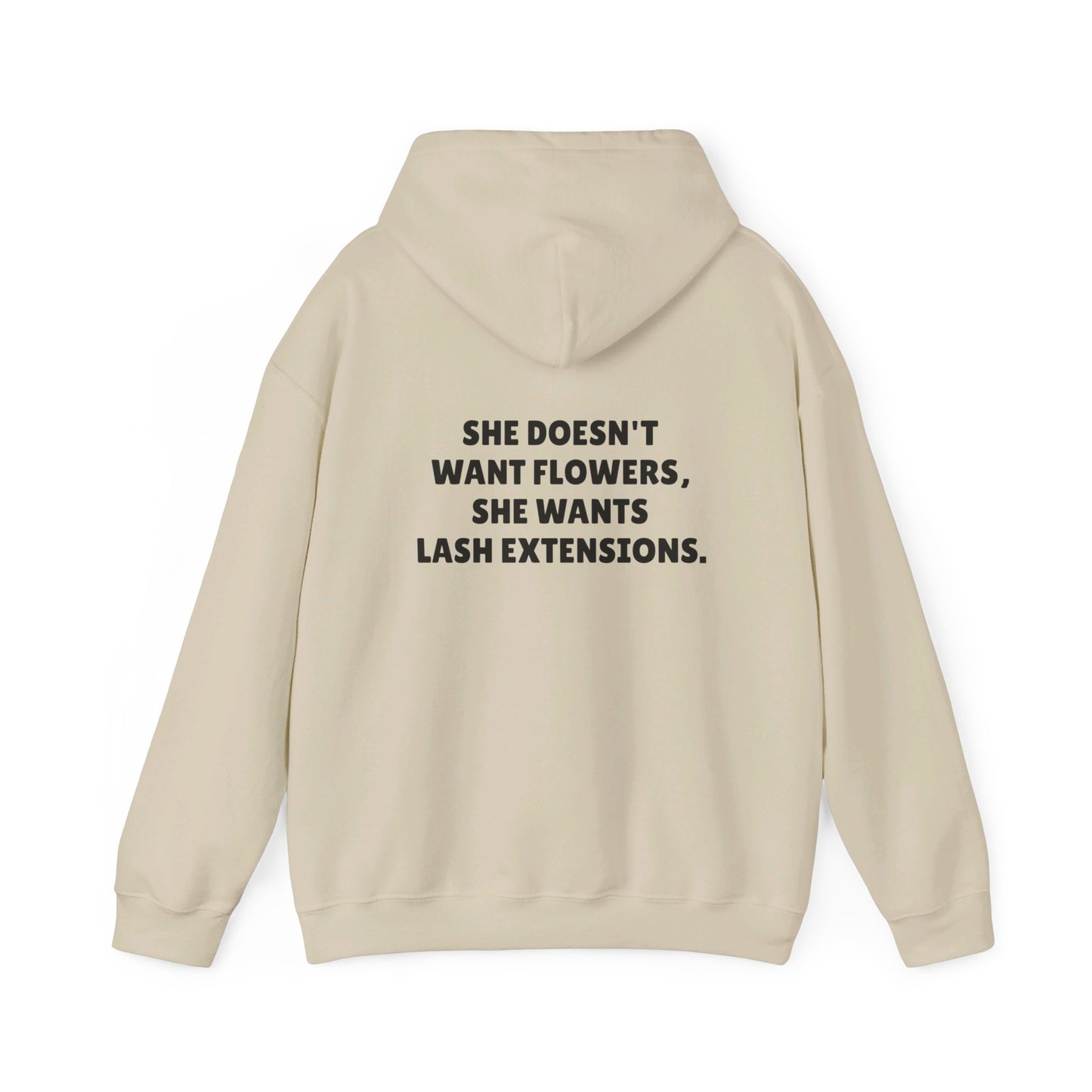 She Doesn't Want Flowers Hooded Sweatshirt
