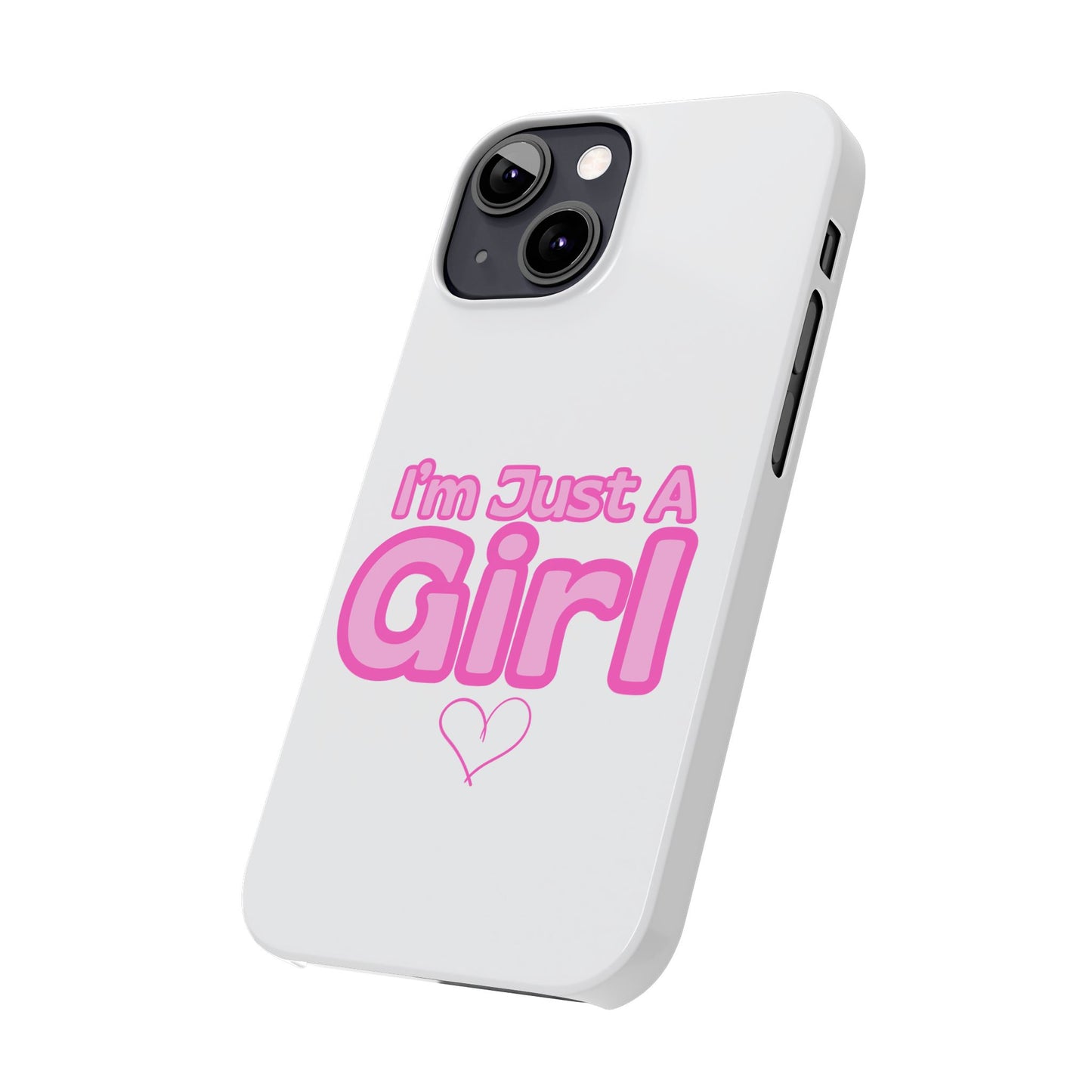 I'm Just A Girl IPhone Case